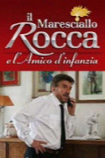 Il Maresciallo Rocca e l'amico d'infanzia poster