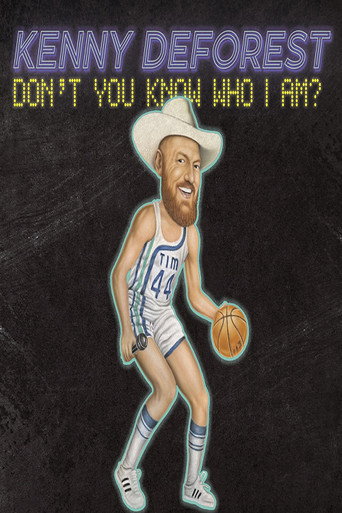Movie poster for Kenny Deforest: Don't You Know Who I Am? (2023)
