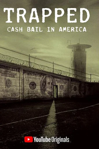 Movie poster for Trapped: Cash Bail In America (2020)