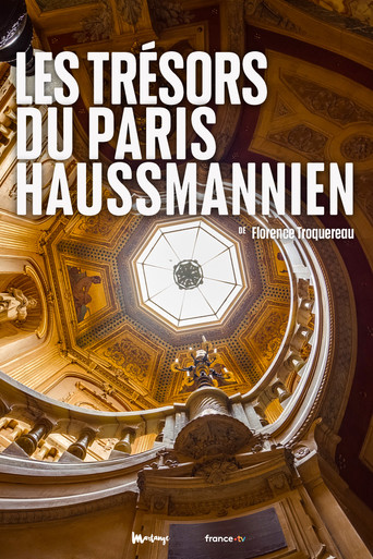Movie poster for Les Trésors du Paris haussmannien (2022)