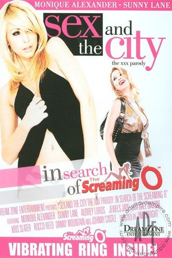 Movie poster for Sex and the City XXX Parody: In Search of the Screaming O (2010)
