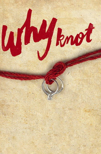 Movie poster for Why Knot (2014)
