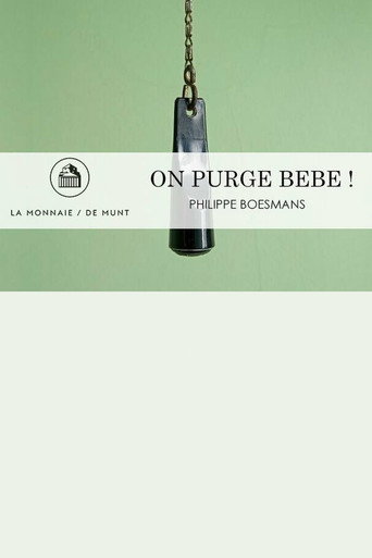 Movie poster for On Purge Bébé! -  La Monnaie / De Munt (2022)