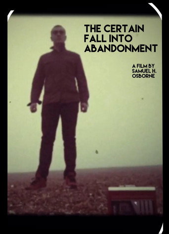 Movie poster for The Certain Fall into Abandonment (2017)