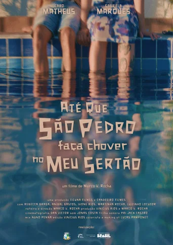 Movie poster for Até que São Pedro faça chover no meu Sertão (2025)