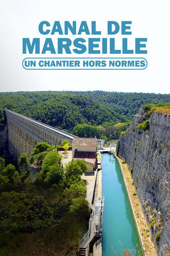 Movie poster for Canal de Marseille : un chantier hors normes (2023)