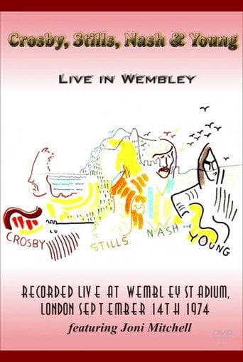 Movie poster for Crosby, Stills, Nash & Young - Live in Wembley 1974 (1974)