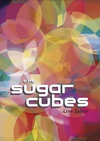 Movie poster for The Sugarcubes: Live Zabor (2006)