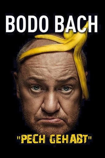 Movie poster for Bodo Bach live - Pech gehabt (2020)