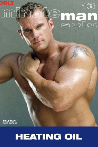 Movie poster for Minute Man Solo 13: Heating Oil (2001)