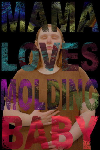 Movie poster for Mama Loves Molding Baby (2024)