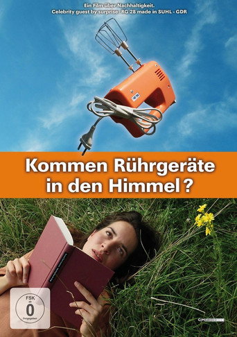 Movie poster for Kommen Rührgeräte in den Himmel? (2016)
