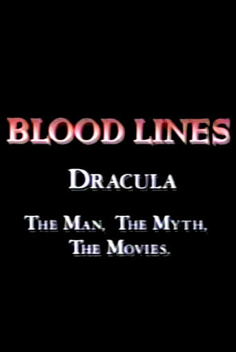 Movie poster for Blood Lines: Dracula - The Man, The Myth, The Movies (1992)
