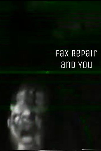 Movie poster for Fax Repair And You (2023)