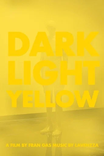 Movie poster for Dark, Light, Yellow (2026)
