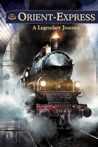 Movie poster for Orient-Express: A Legendary Journey (2019)