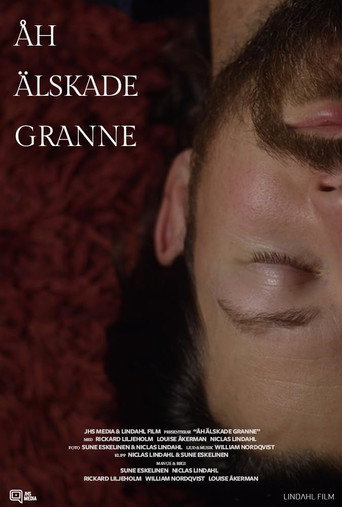 Movie poster for Åh älskade granne (2018)
