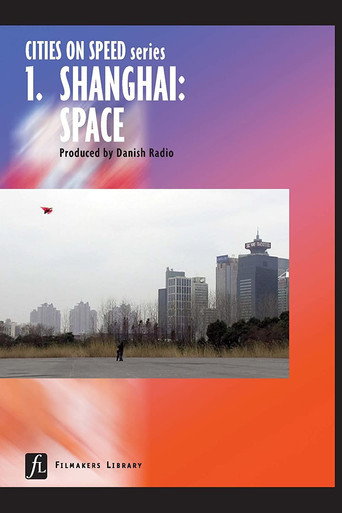 Movie poster for Cities on Speed: Shanghai Space (2009)