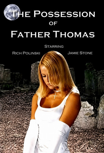 Movie poster for The Possession of Father Thomas (2004)