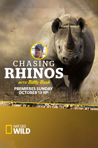Chasing Rhinos with Billy Bush poster