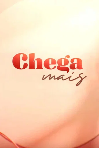 Series poster for Chega Mais (2024)