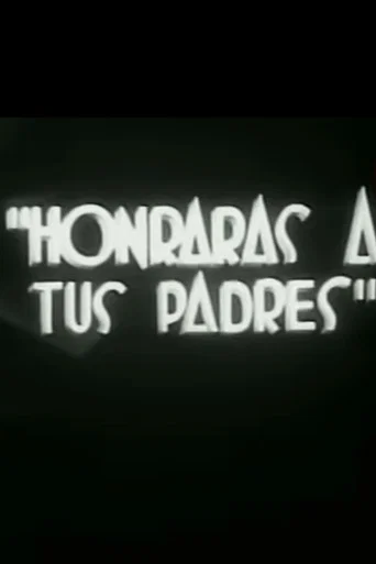 Movie poster for Honrarás a tus padres (1937)