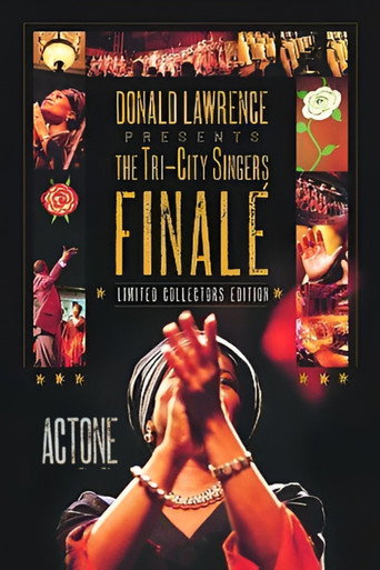 Movie poster for Donald Lawrence Presents The Tri-City Singers: Finalé Act One (2006)