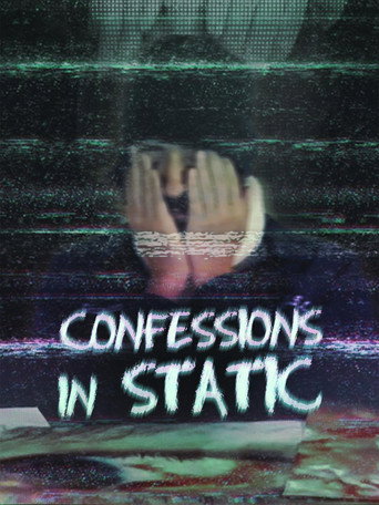 Movie poster for Confessions in Static (2025)