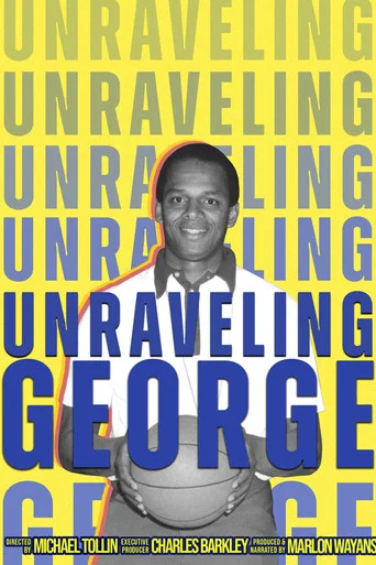 Movie poster for Unraveling George (2025)