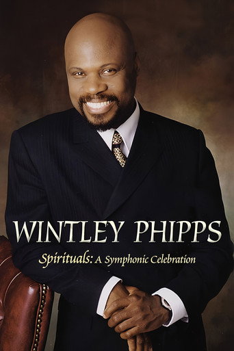 Movie poster for Wintley Phipps Spirituals: A Symphonic Celebration (2007)