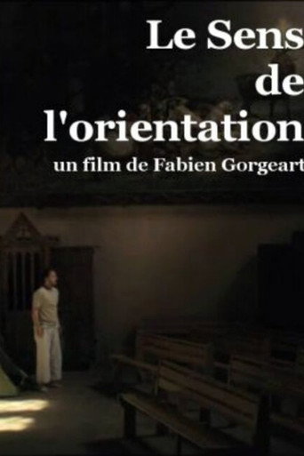 Movie poster for Le Sens de l'Orientation (2012)