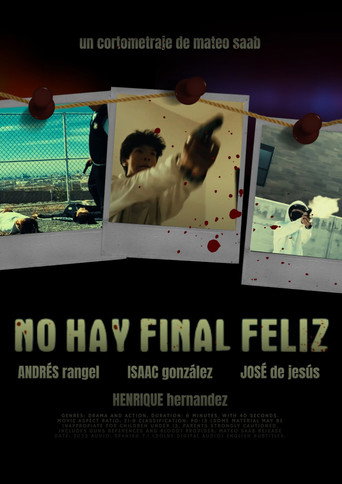 Movie poster for No Hay Final Feliz (2023)
