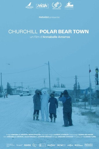 Movie poster for Churchill, Polar Bear Town (2021)
