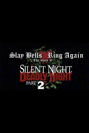Slay Bells Ring Again: The Story of Silent Night, Deadly Night 2 poster