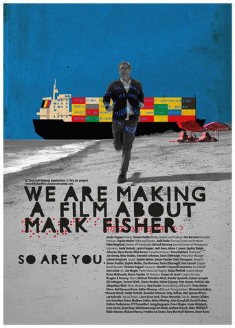 Movie poster for We Are Making a Film About Mark Fisher (2025)