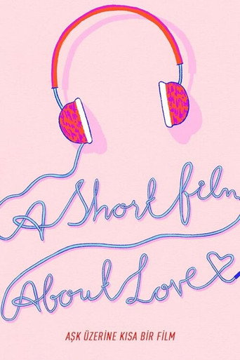 Movie poster for A Short Film About Love (2018)