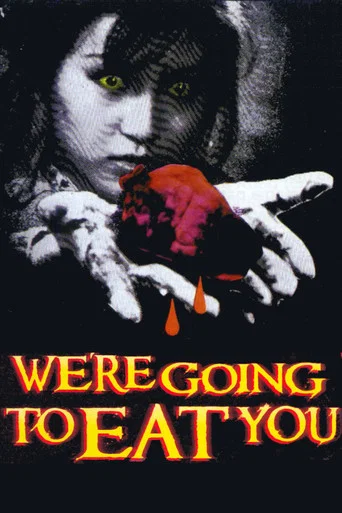 Movie poster for We're Going to Eat You (1980)