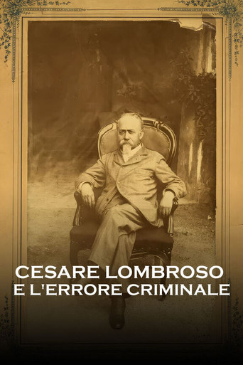 Cesare Lombroso e l'errore criminale poster