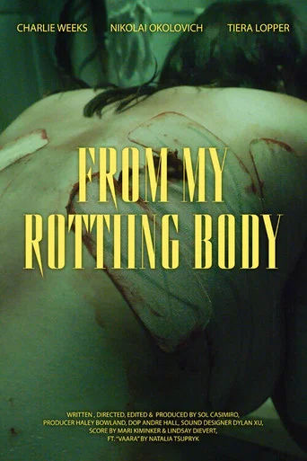 Movie poster for From My Rotting Body (2024)