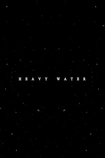 Heavy Water poster