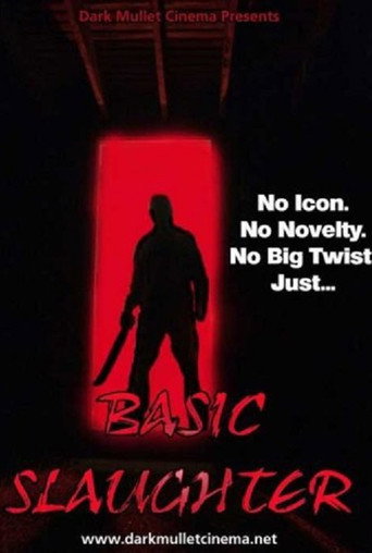 Movie poster for Basic Slaughter (2007)