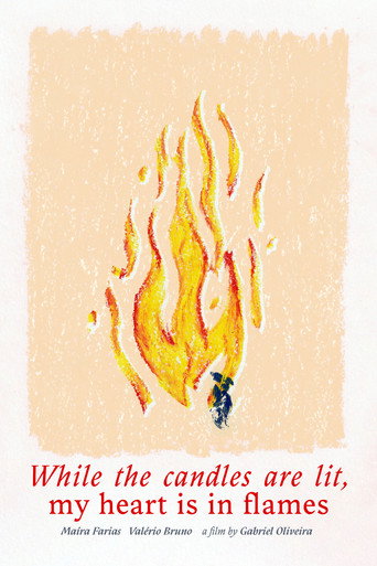Movie poster for While the candles are lit, my heart is in flames (2024)