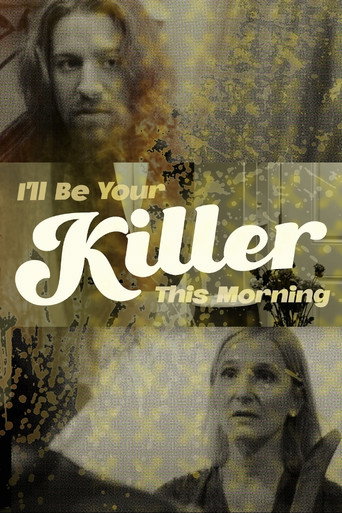 Movie poster for I'll Be Your Killer This Morning (2022)