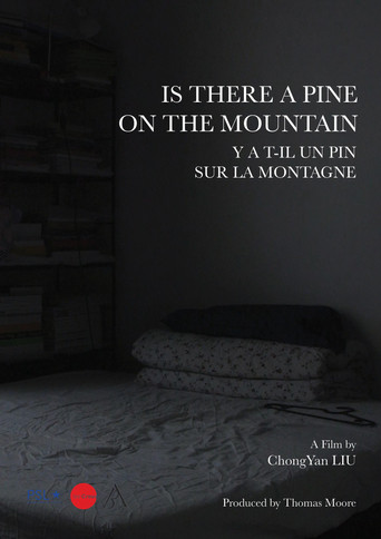 Movie poster for Is There a Pine on the Mountain (2022)