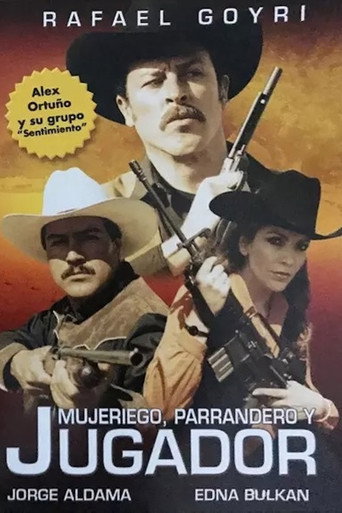 Movie poster for Mujeriego, parrandero y jugador (2002)