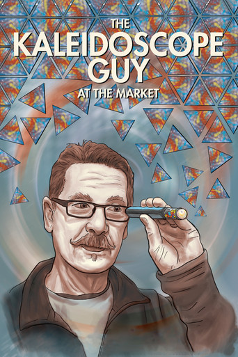 Movie poster for The Kaleidoscope Guy at the Market (2018)