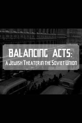 Movie poster for Balancing Acts: A Jewish Theatre in The Soviet Union (2008)