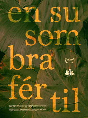 Movie poster for En su sombra fértil (2025)