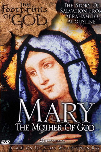 Movie poster for The Footprints of God: Mary the Mother of God (2002)