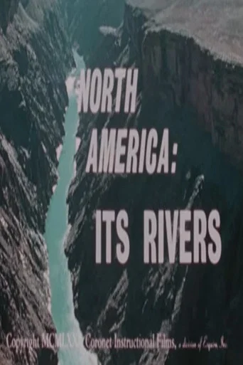 Movie poster for North America: Its Rivers (1971)